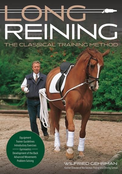 Cover for Wilfried Gehrmann · Long-Reining: The Classical Training Method (Hardcover Book) (2024)