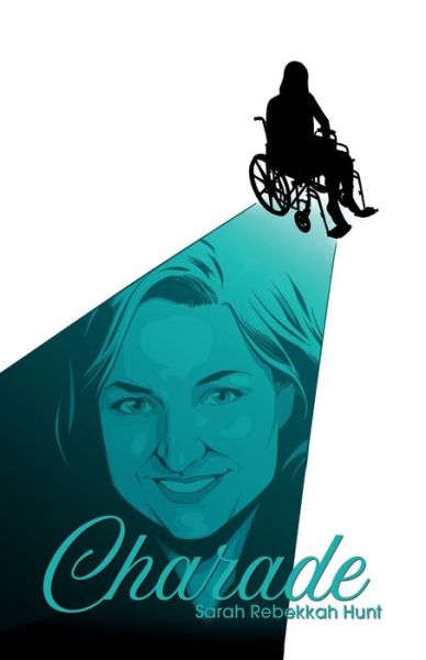 Cover for Sarah Rebekkah Hunt · Charade (Paperback Book) (2020)