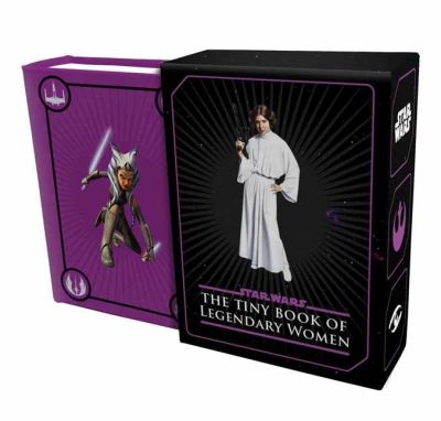 Star Wars: Tiny Book of Legendary Women - Tiny Books - Insight Editions - Kirjat - Insight Editions - 9781647225742 - tiistai 12. huhtikuuta 2022