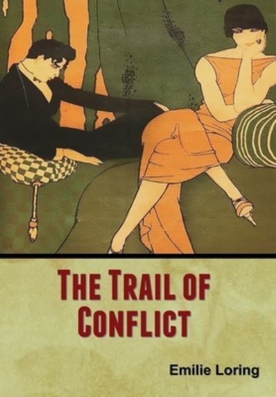 Cover for Emilie Loring · The Trail of Conflict (Hardcover Book) (2020)