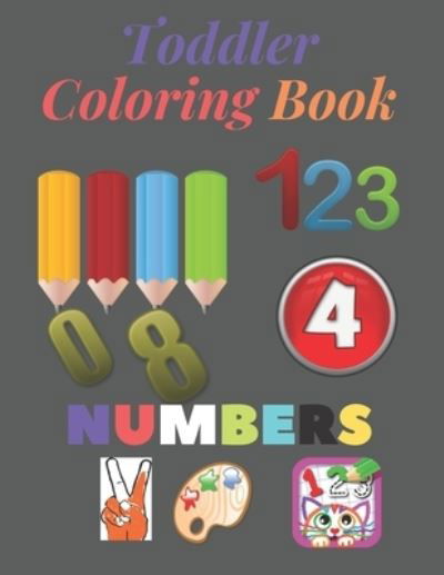 Cover for Brend New · Toddler Coloring Book -Numbers 123.. (Paperback Book) (2020)