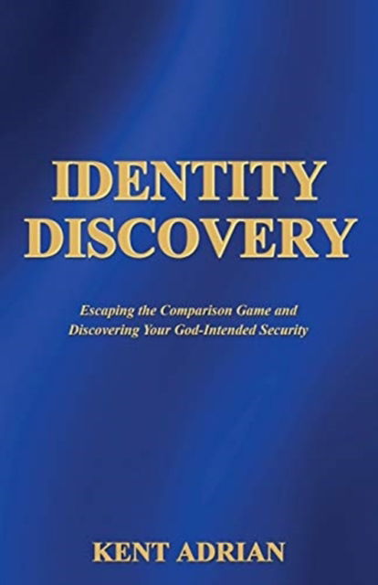 Cover for Kent Adrian · Identity Discovery (Pocketbok) (2021)