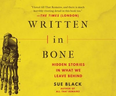 Cover for Sue Black · Written in Bone (CD) (2021)