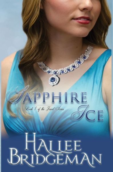 Cover for Hallee Bridgeman · Sapphire Ice (Hardcover Book) (2017)