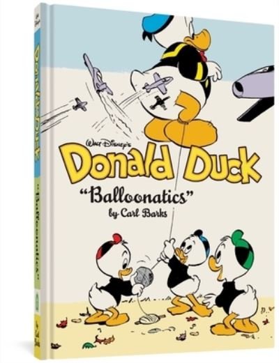 Cover for Carl Barks · Walt Disney's Donald Duck Balloonatics (Gebundenes Buch) (2021)
