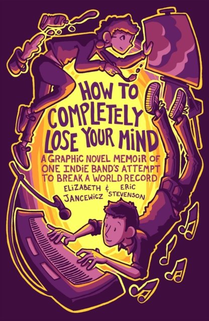 Cover for Elizabeth Jancewicz · How to Completely Lose Your Mind (Paperback Book) (2023)