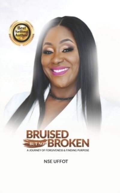 Cover for Nse Uffot · Bruised But Not Broken (Taschenbuch) (2019)