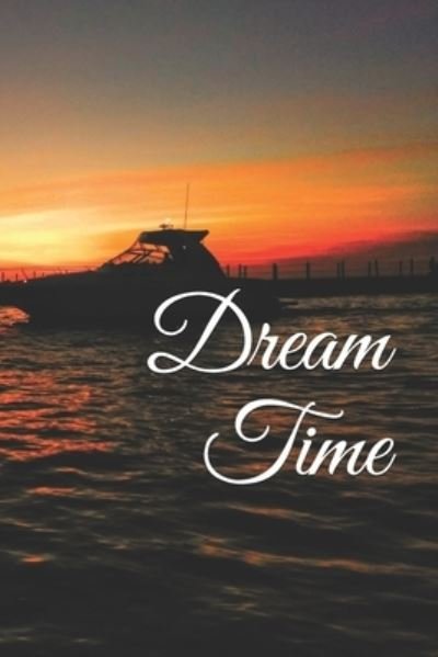 Cover for R E Hailey · Dream Time (Pocketbok) (2019)
