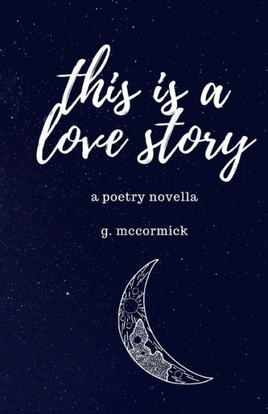 Cover for G McCormick · This is a Love Story (Paperback Book) (2020)