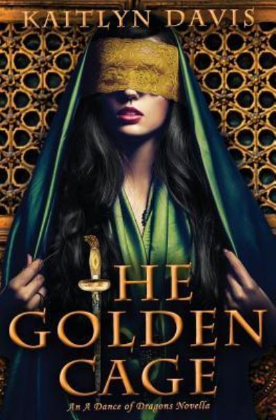 Cover for Kaitlyn Davis · The Golden Cage (Paperback Book) (2018)