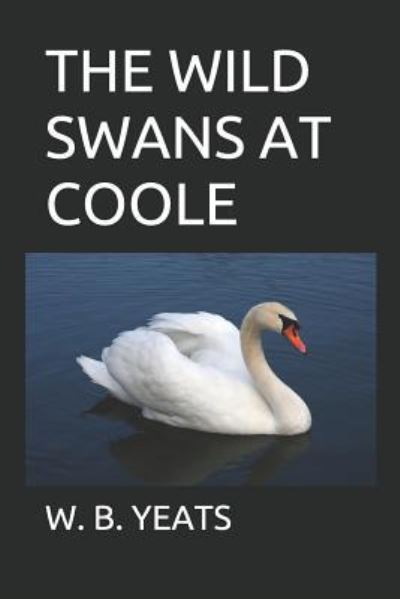 Cover for W B Yeats · The Wild Swans at Coole (Paperback Book) (2018)