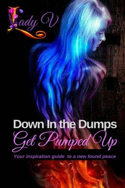 Cover for Lady V · Down in the Dumps...Get Pumped Up (Pocketbok) (2018)