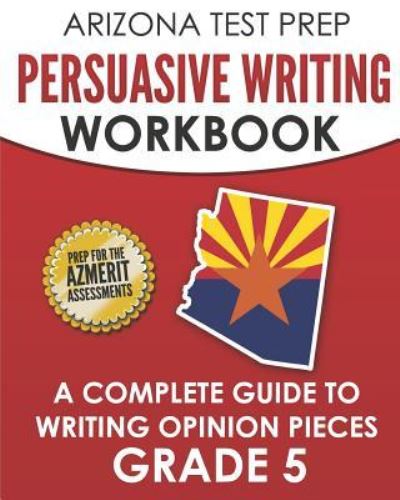 Cover for A Hawas · ARIZONA TEST PREP Persuasive Writing Workbook Grade 5 (Paperback Book) (2018)