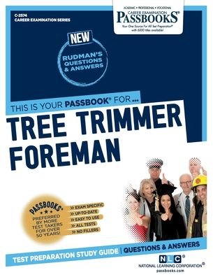 Tree Trimmer Foreman - National Learning Corporation - Boeken - National Learning Corporation - 9781731825742 - 20 oktober 2020