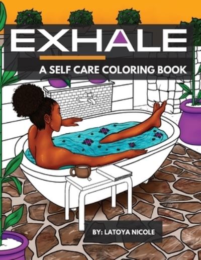 Cover for Latoya Nicole · Exhale (Pocketbok) (2020)