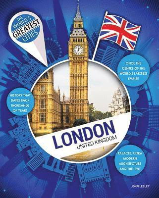 John Lesley · London - World's Greatest Cities (Hardcover Book) (2024)