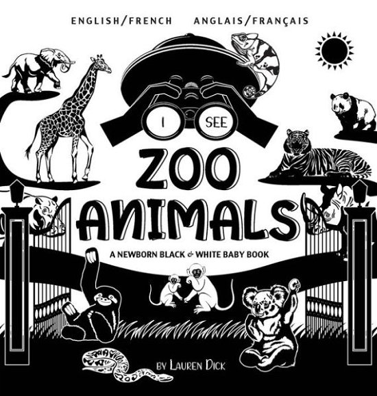 Cover for Lauren Dick · I See Zoo Animals (Inbunden Bok) (2021)