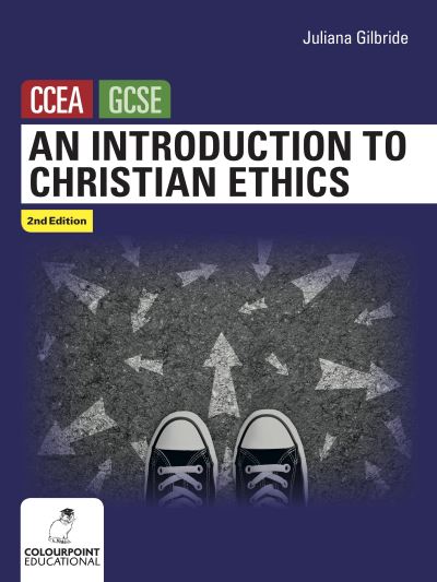 Cover for Juliana Gilbride · Introduction to Christian Ethics for CCEA GCSE Level (Paperback Book) (2018)