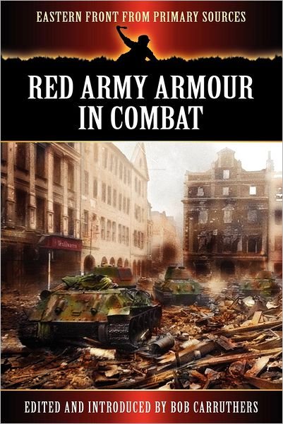 Cover for Bob Carruthers · Red Army Armour in Combat (Paperback Bog) (2012)