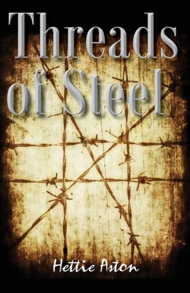 Cover for Hettie Aston · Threads of Steel (Paperback Book) (2022)