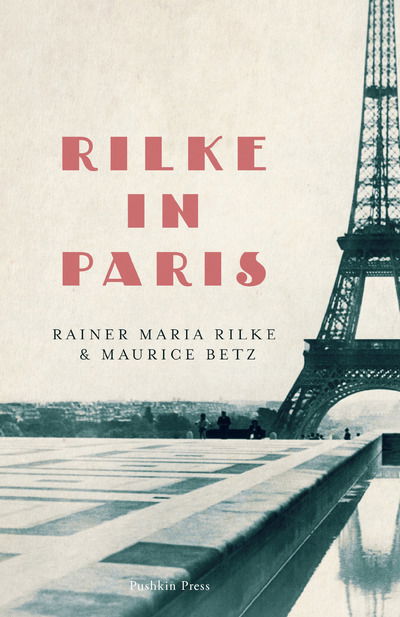 Rilke in Paris - Rainer Maria Rilke - Livros - Pushkin Press - 9781782274742 - 3 de janeiro de 2019