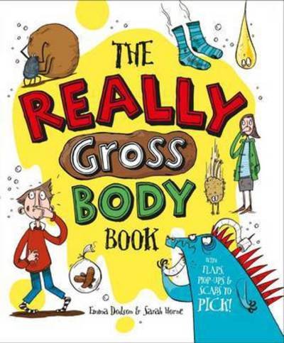 Cover for Emma Dodson · The Really Gross Body Book (Hardcover Book) (2015)
