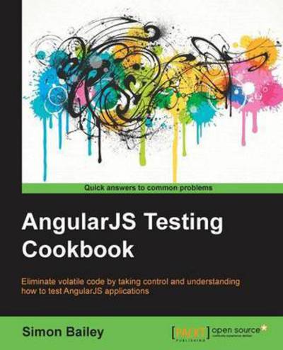 Cover for Simon Bailey · AngularJS Testing Cookbook (Paperback Book) (2015)