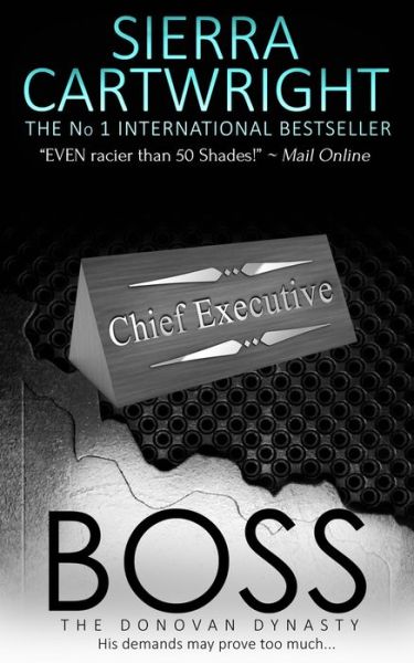 Boss - The Donovan Dynasty - Sierra Cartwright - Books - Totally Entwined Group Limited - 9781784308742 - May 4, 2017