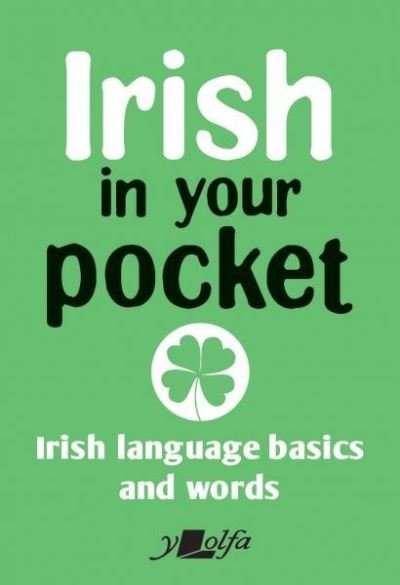 Cover for Y. Lolfa · Irish in Your Pocket (Pocketbok) [Bilingual edition] (2021)