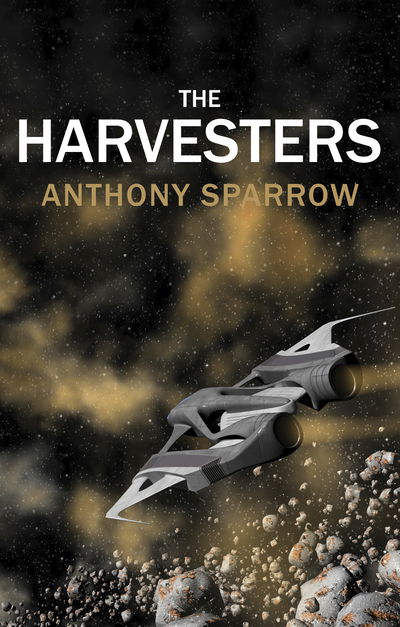 Cover for Anthony Sparrow · The Harvesters (Paperback Book) [UK edition] (2015)