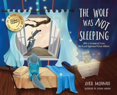 The Wolf was Not Sleeping: Police Care UK edition - Feel Brave Series - Avril McDonald - Bøger - Crown House Publishing - 9781785835742 - 30. april 2022