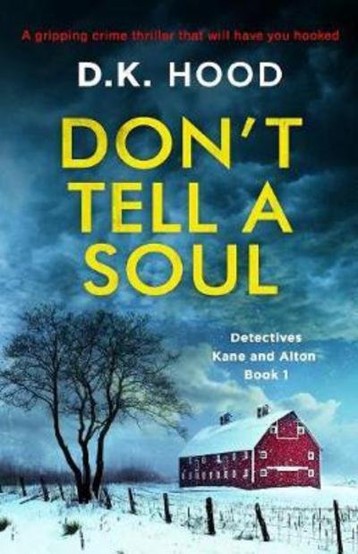 Cover for D K Hood · Don'T Tell a Soul (Paperback Book) (2017)