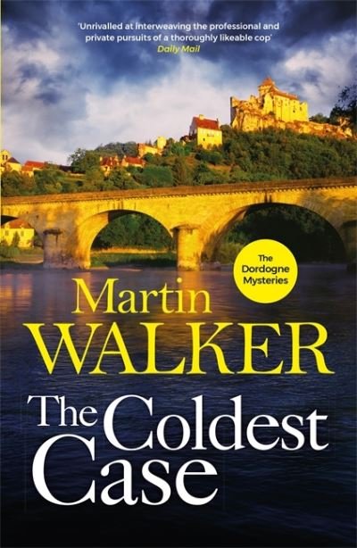 Cover for Martin Walker · The Coldest Case: The Dordogne Mysteries 14 - The Dordogne Mysteries (Hardcover bog) (2021)