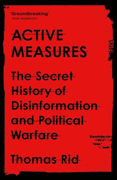 Cover for Thomas Rid · Active Measures: The Secret History of Disinformation and Political Warfare (Hardcover bog) [Main edition] (2020)