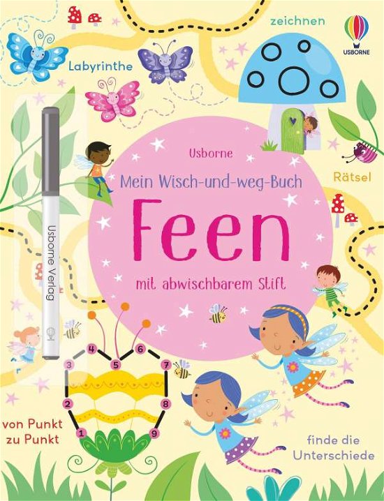 Mein Wisch-und-weg-Buch: Feen - Kirsteen Robson - Książki - Usborne Verlag - 9781789415742 - 20 sierpnia 2021