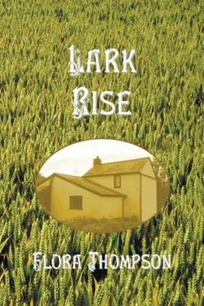 Cover for Flora Thompson · Lark Rise (Paperback Bog) (2012)
