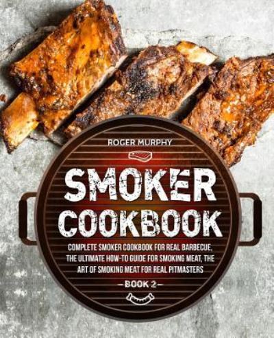 Cover for Roger Murphy · Smoker Cookbook (Paperback Book) (2018)