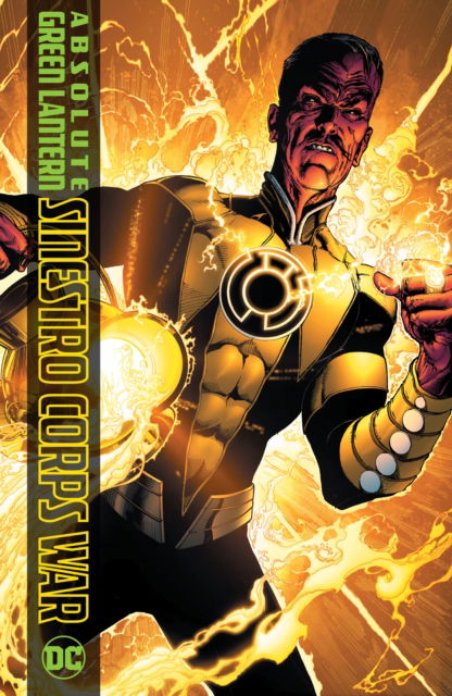 Cover for Geoff Johns · Absolute Green Lantern: The Sinestro Corps War (Hardcover Book) (2025)