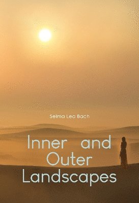 Cover for Selma Lea Bach · Inner and Outer Landscapes (Paperback Book) (2024)