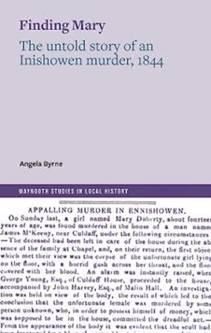 Cover for Angela Byrne · Finding Mary: The untold story of an Inishowen murder, 1844 (Paperback Book) (2025)
