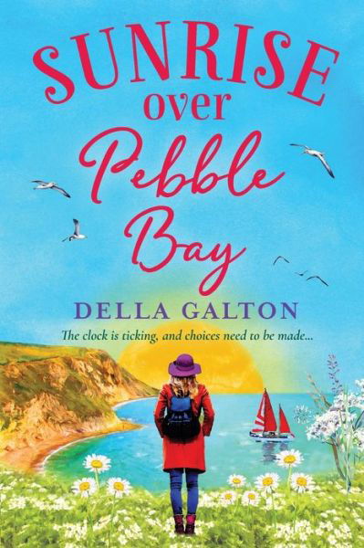 Cover for Della Galton · Sunrise Over Pebble Bay: A warm, escapist feel-good read for 2022 (Paperback Book) (2021)