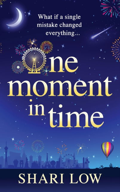 Cover for Shari Low · One Moment in Time (Inbunden Bok) (2023)