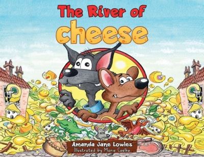 Cover for Amanda Jane Lowles · The River of Cheese (Paperback Book) (2023)