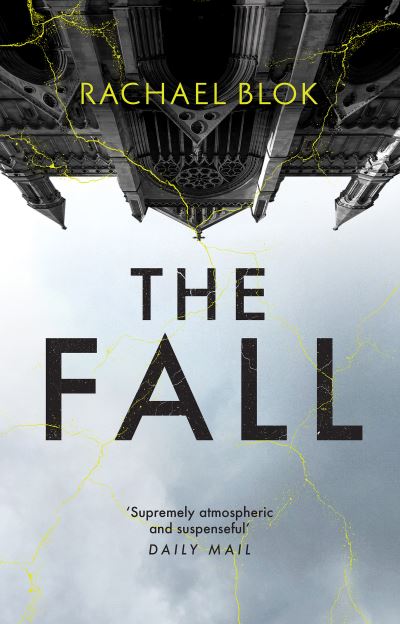 Cover for Rachael Blok · The Fall: The new twisty and haunting psychological thriller that's impossible to put down (Hardcover Book) (2022)