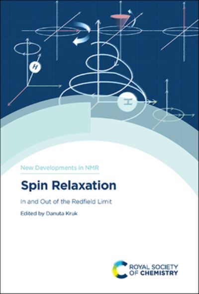 Spin Relaxation - Danuta Kruk - Other - Royal Society of Chemistry, The - 9781839161742 - October 18, 2023