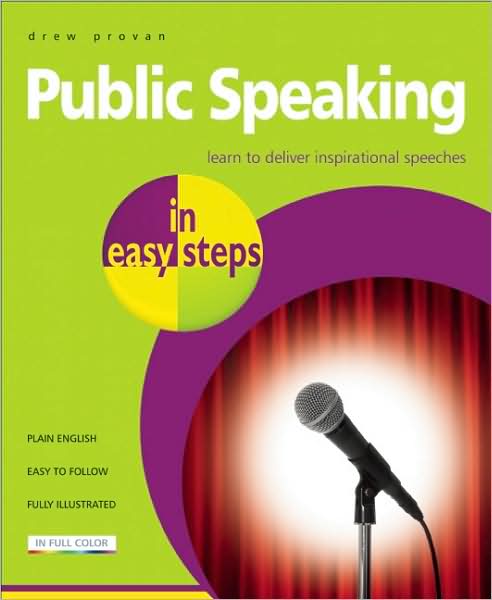 Cover for Drew Provan · Public Speaking in easy steps: Learn to Deliver Inspirational Speeches (Paperback Book) (2009)