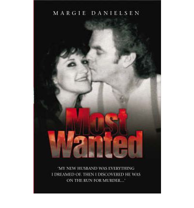 Most Wanted - Margie Danielsen - Books - John Blake Publishing Ltd - 9781844545742 - May 5, 2008