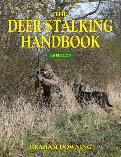 Cover for Graham Downing · The Deer Stalking Handbook (Paperback Book) [3 Revised edition] (2023)