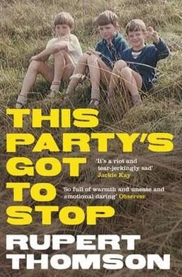 Cover for Rupert Thomson · This Party's Got To Stop (Paperback Bog) (2011)