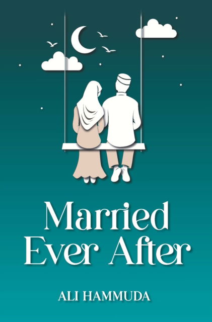 Cover for Ali Hammuda · Married Ever After (Hardcover Book) (2025)